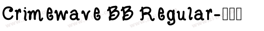Crimewave BB Regular字体转换